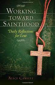 Working Towad Sainthood